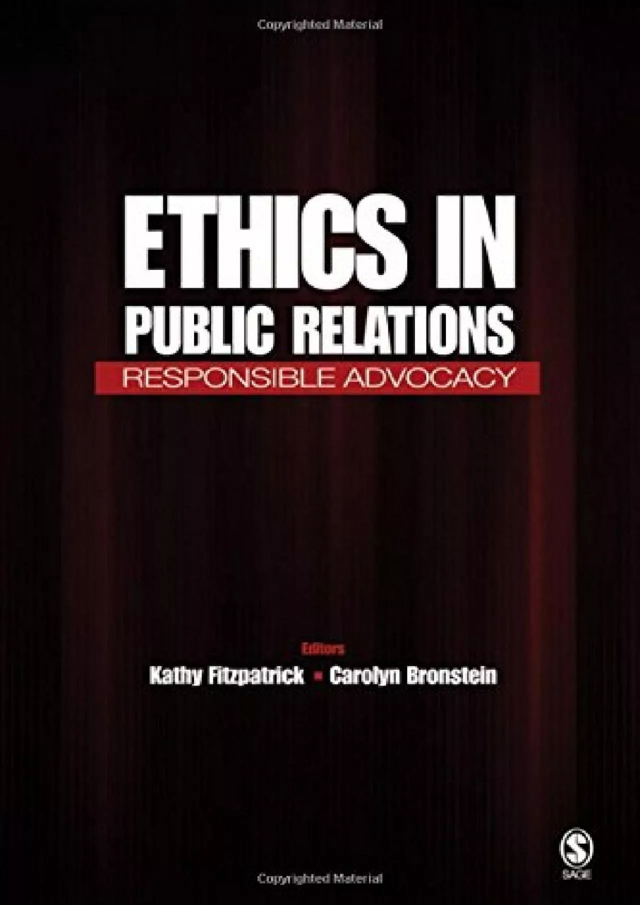 (BOOK)-Ethics in Public Relations: Responsible Advocacy