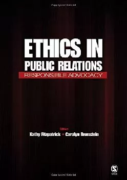 (BOOK)-Ethics in Public Relations: Responsible Advocacy