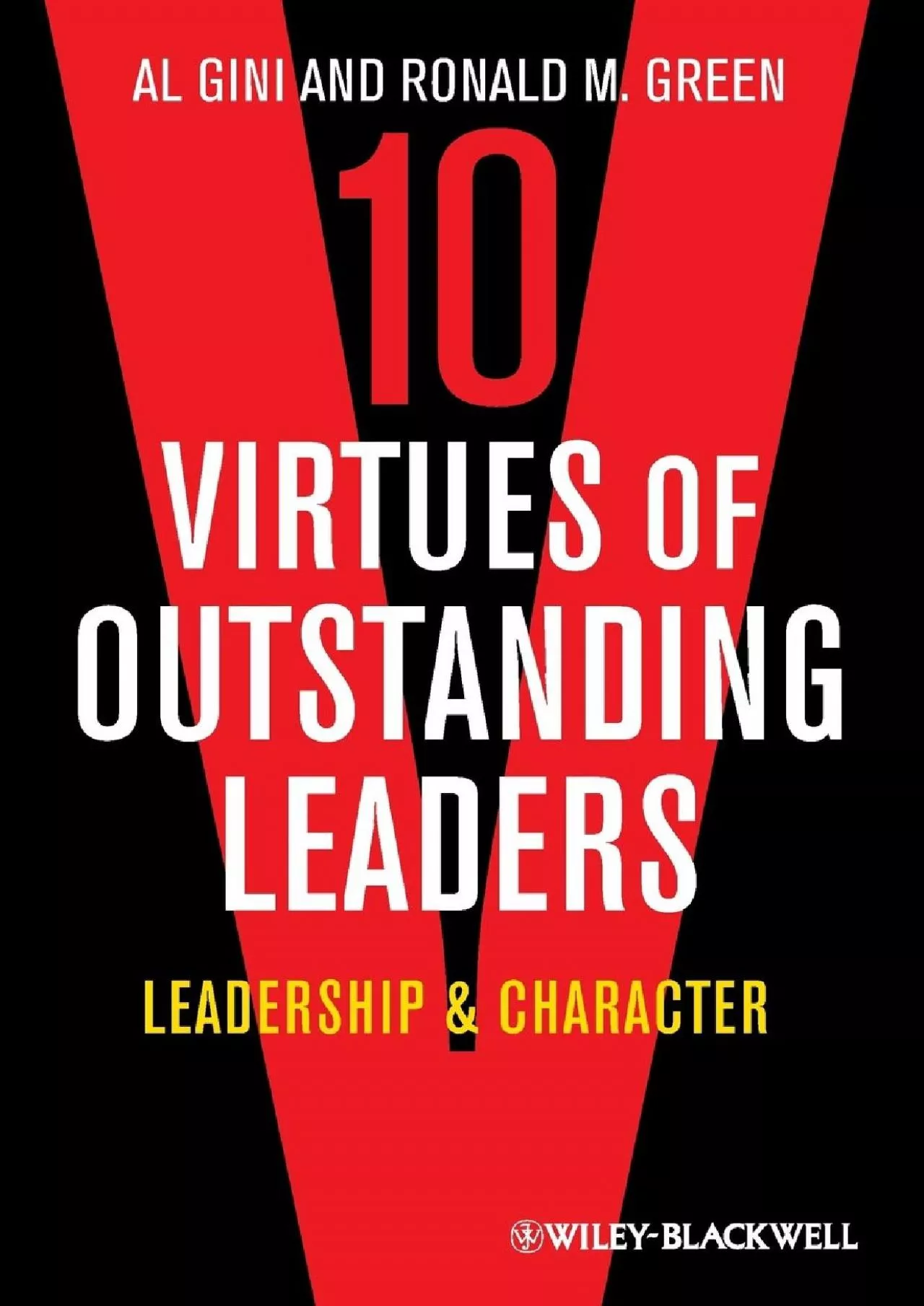 PDF-(DOWNLOAD)-10 Virtues of Outstanding Leaders: Leadership and Character