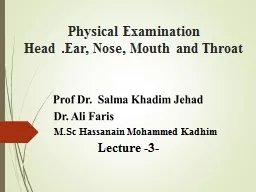 Physical Examination Head .Ear, Nose, Mouth and Throat