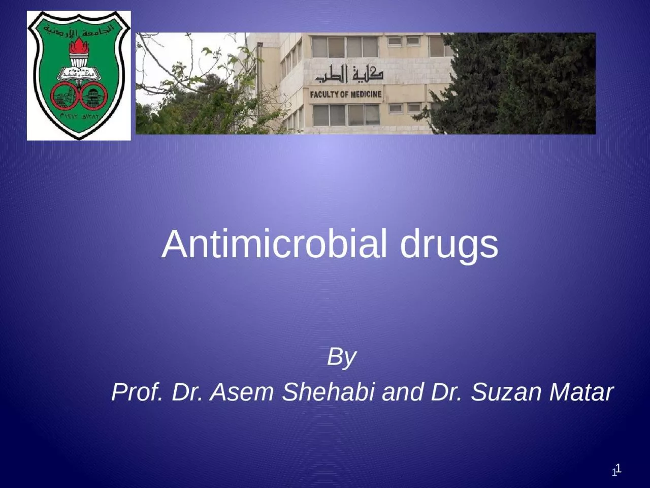 PPT-1 1 By Prof. Dr. Asem Shehabi and Dr. Suzan Matar