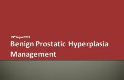 Benign Prostatic Hyperplasia Management
