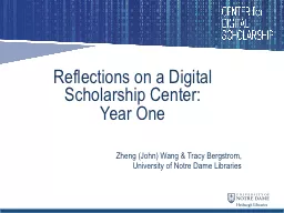 Reflections on a Digital Scholarship Center:            Year One