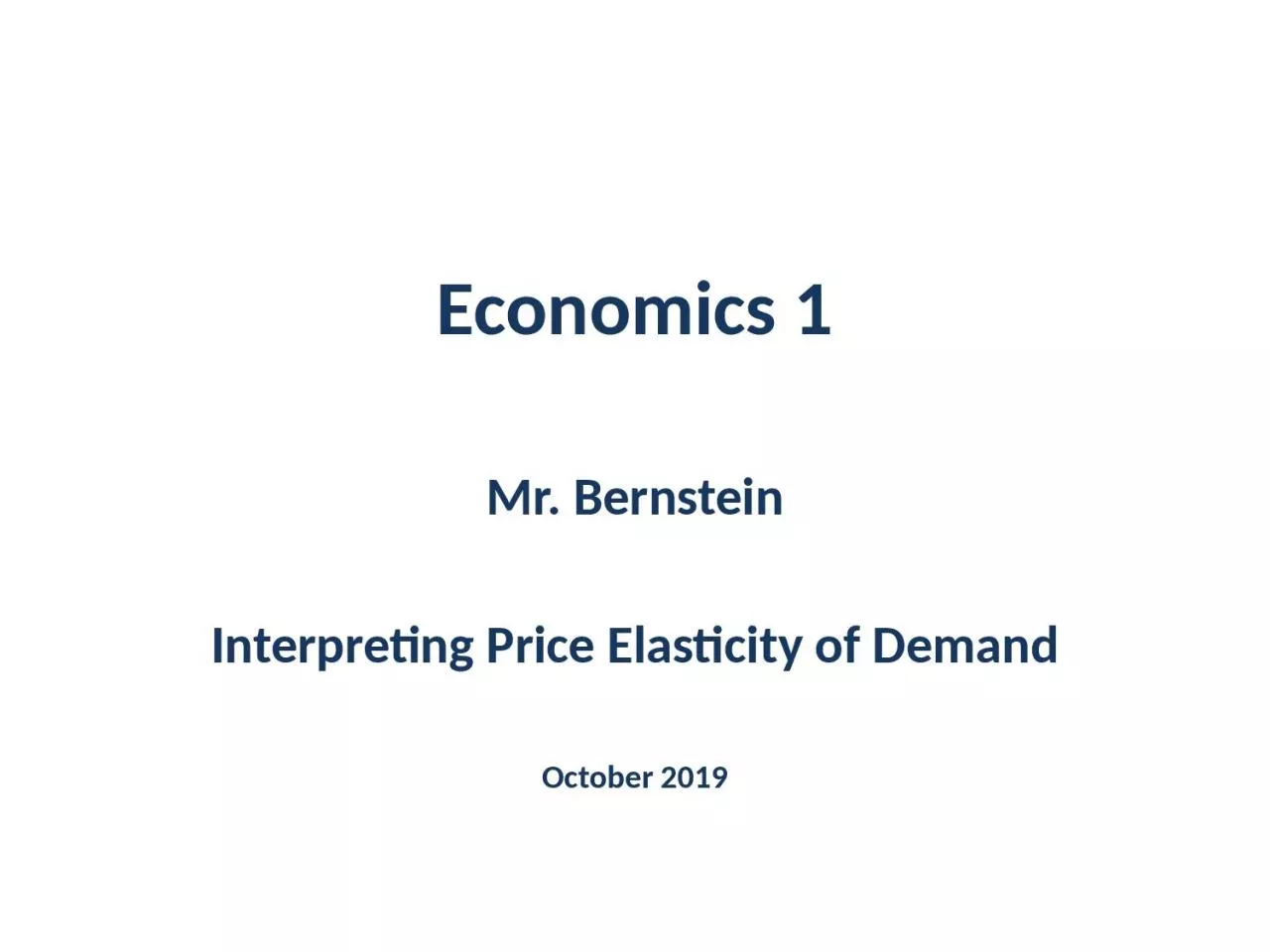 Economics 1 Mr. Bernstein