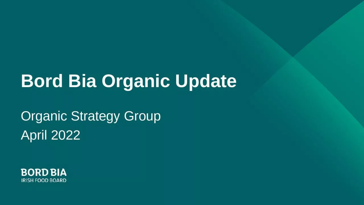Bord Bia Organic Update Organic Strategy Group