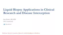 Liquid Biopsy Applications in Clinical Research and Disease Interception