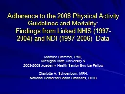 Adherence to the 2008 Physical Activity Guidelines and Mortality: