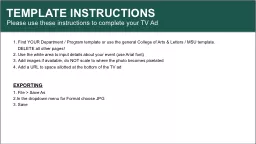 TEMPLATE INSTRUCTIONS Please use these instructions to complete your TV Ad