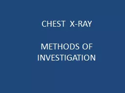 CHEST  X-RAY   METHODS OF