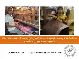 The promotion of handicrafts/handlooms through linking with fashion