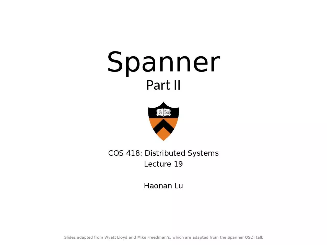 PPT-Spanner Part II COS 418: Distributed Systems