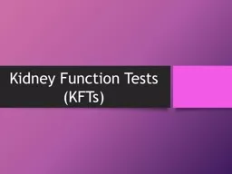 Kidney Function Tests (KFTs)