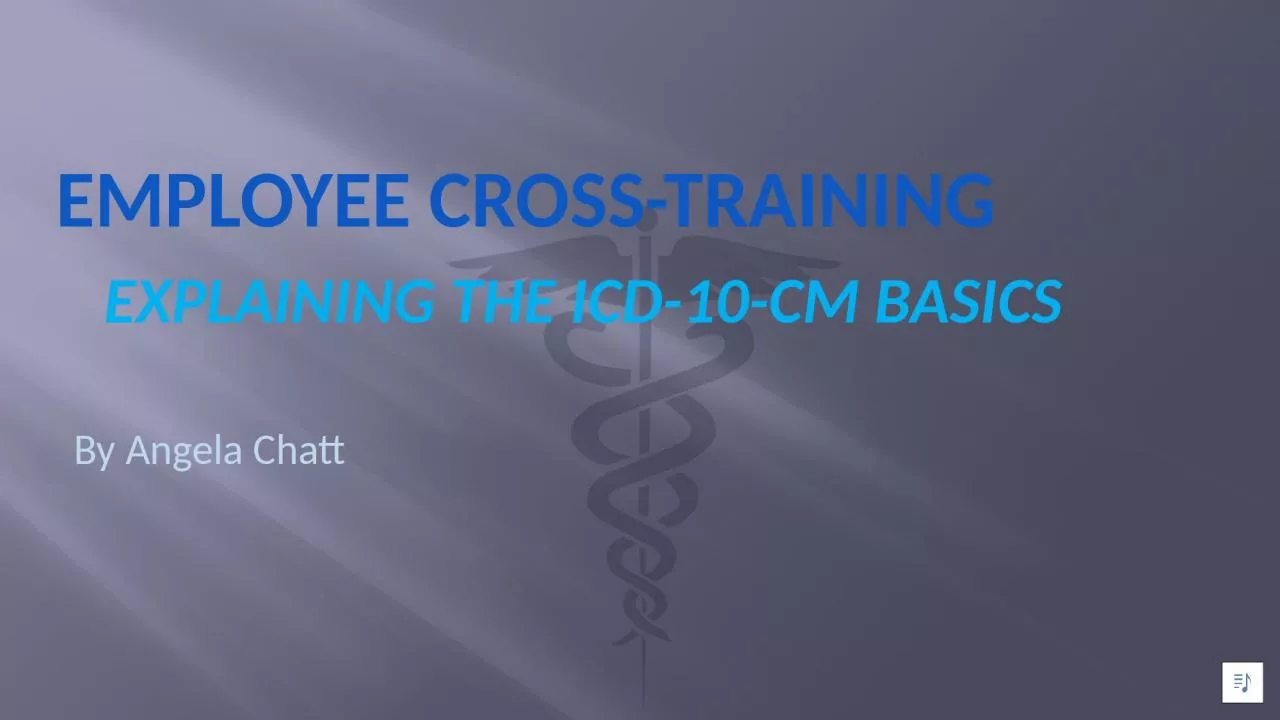 PPT-By Angela Chatt Employee cross-training