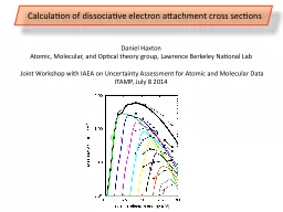 PPT-Daniel Haxton Atomic, Molecular, and Optical theory group, Lawrence Berkeley National