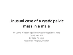 Unusual case of a cystic pelvic mass in a male