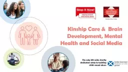 Kinship Care &  Brain Development, Mental Health and Social Media