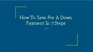 How To Save For A Down Payment In 7 Steps