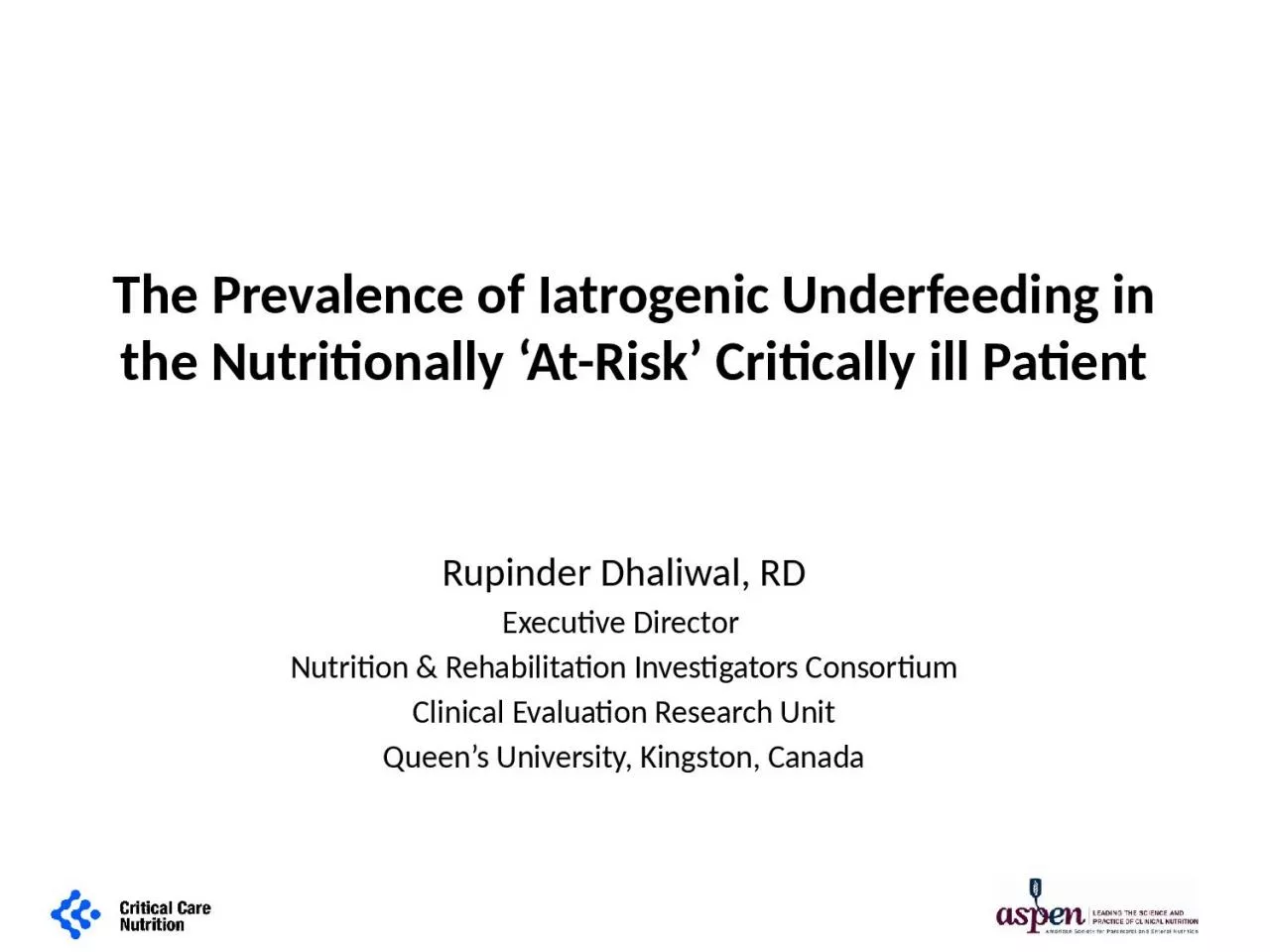 The Prevalence of Iatrogenic Underfeeding in the Nutritionally ‘At-Risk’ Critically