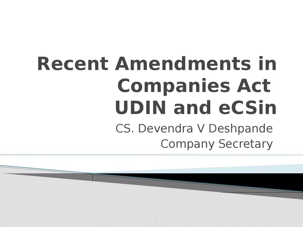 Recent Amendments in Companies Act