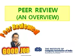 PEER REVIEW (AN OVERVIEW)