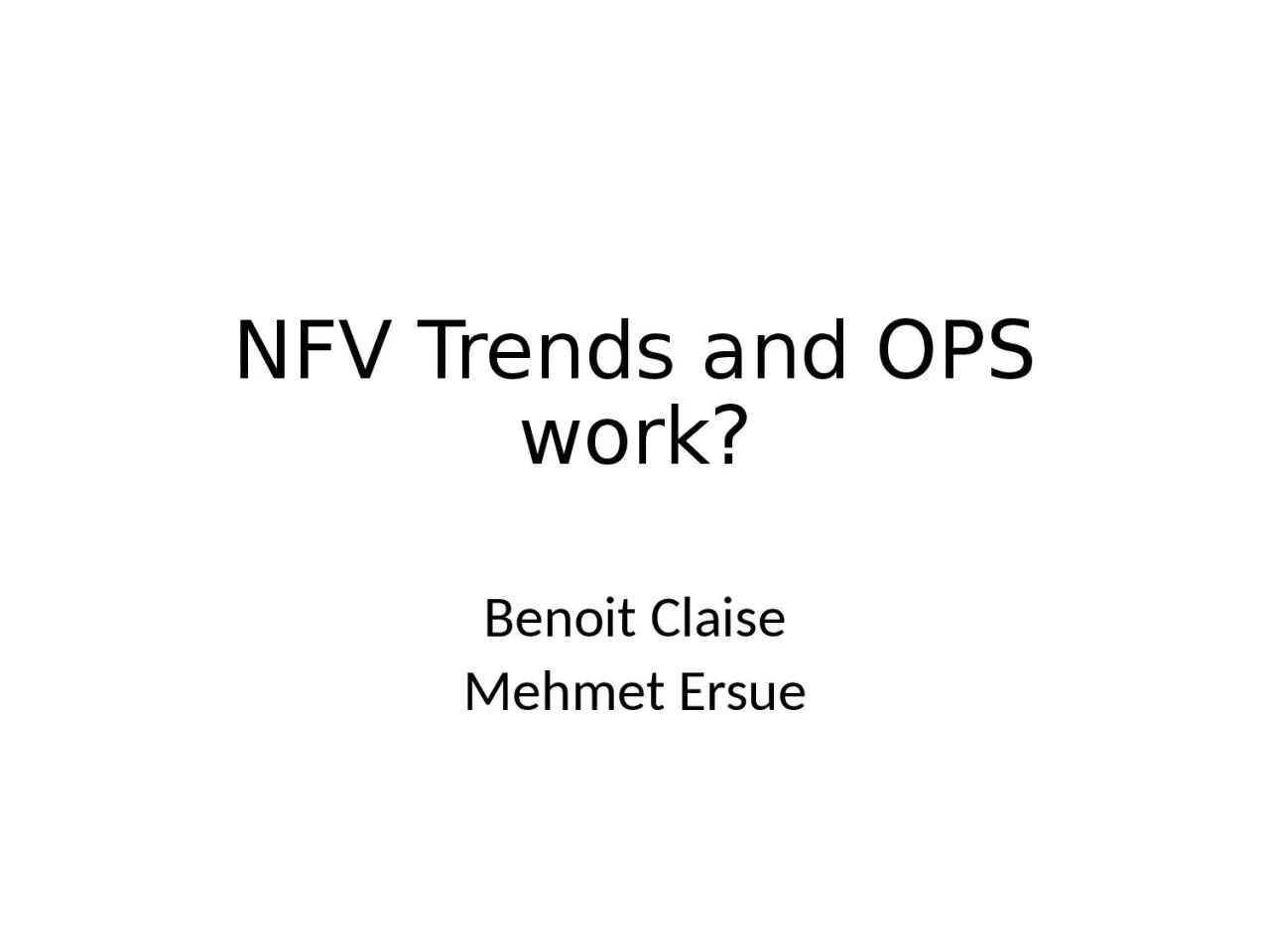 PPT-NFV Trends and OPS work?