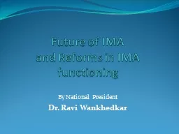 Future of IMA and Reforms in IMA functioning