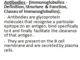 Antibodies  - ( Immunoglobulins