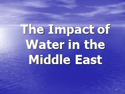 1 The Impact of Water in the Middle East