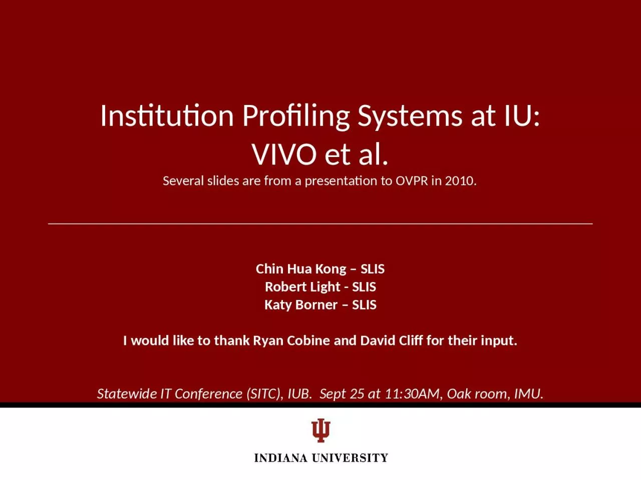 Institution  Profiling Systems at IU: