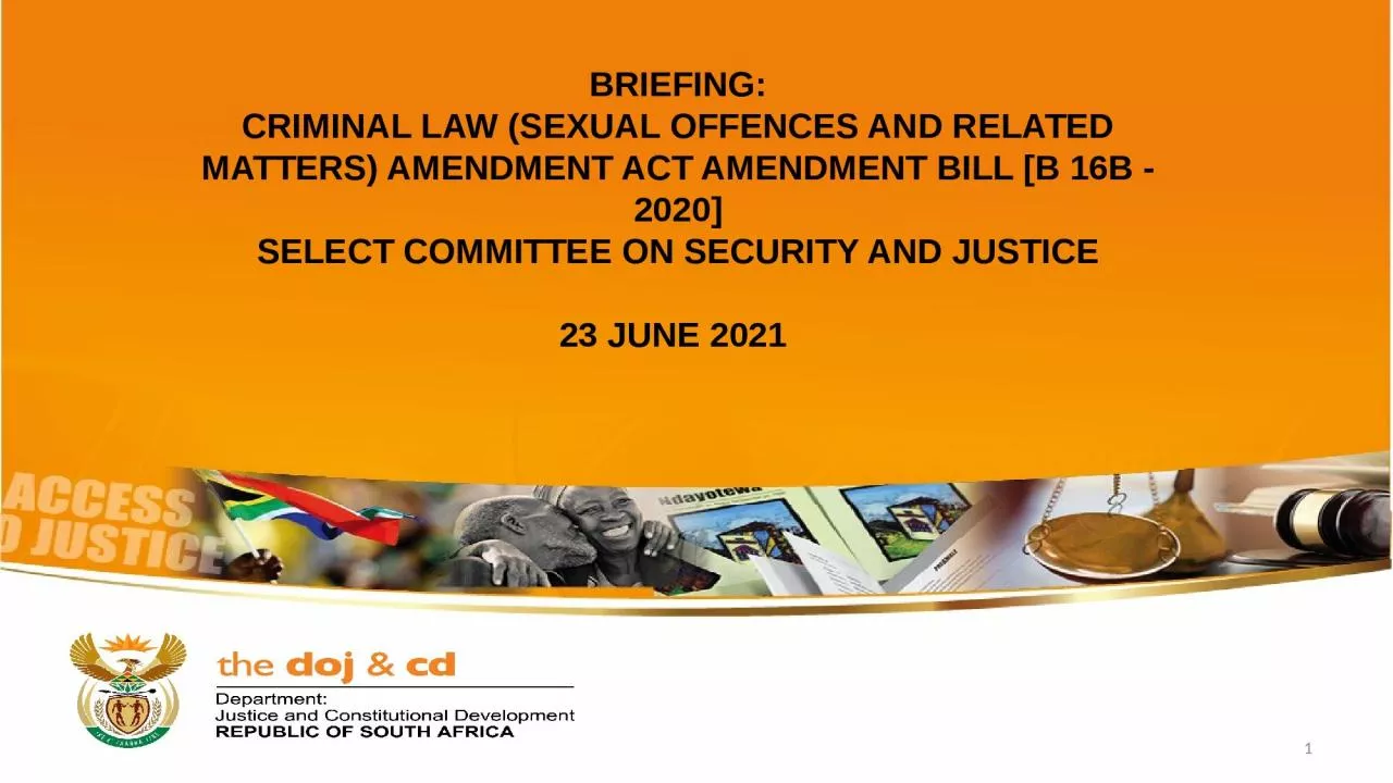 PPT-BRIEFING: CRIMINAL LAW (SEXUAL OFFENCES AND RELATED MATTERS) AMENDMENT ACT AMENDMENT BILL