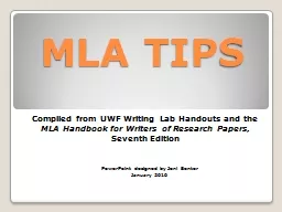 MLA TIPS Compiled from UWF Writing Lab Handouts and the