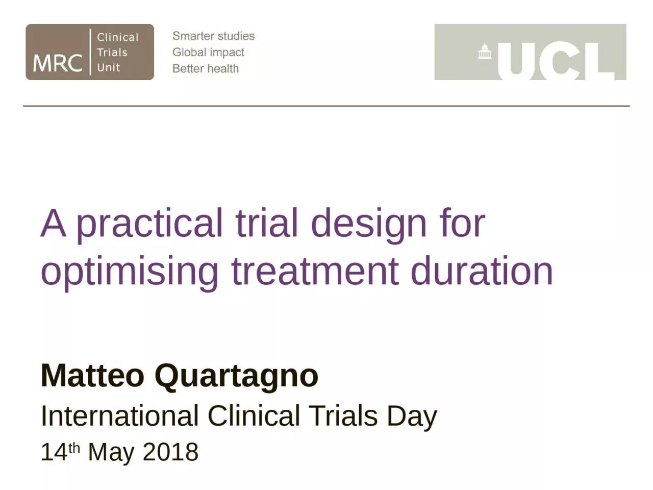 A practical trial design for optimising treatment duration