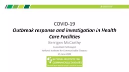 COVID-19 Outbreak response and investigation in Health Care Facilities