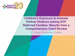 Children’s Exposure to Intimate Partner Violence among DCF Referred Families: Results