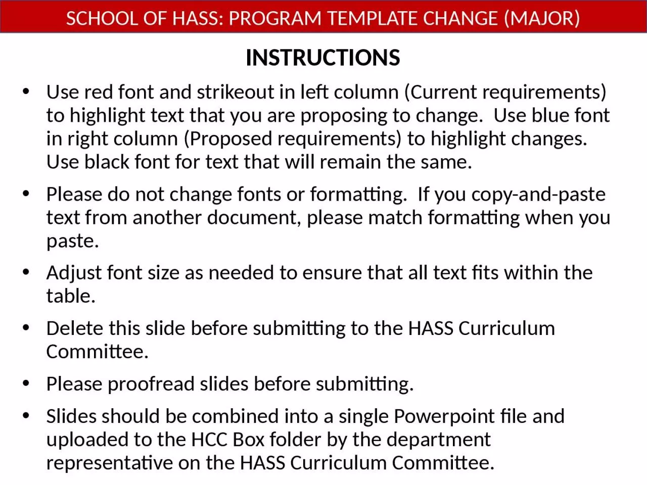 INSTRUCTIONS Use red font and strikeout in left column (Current requirements) to highlight
