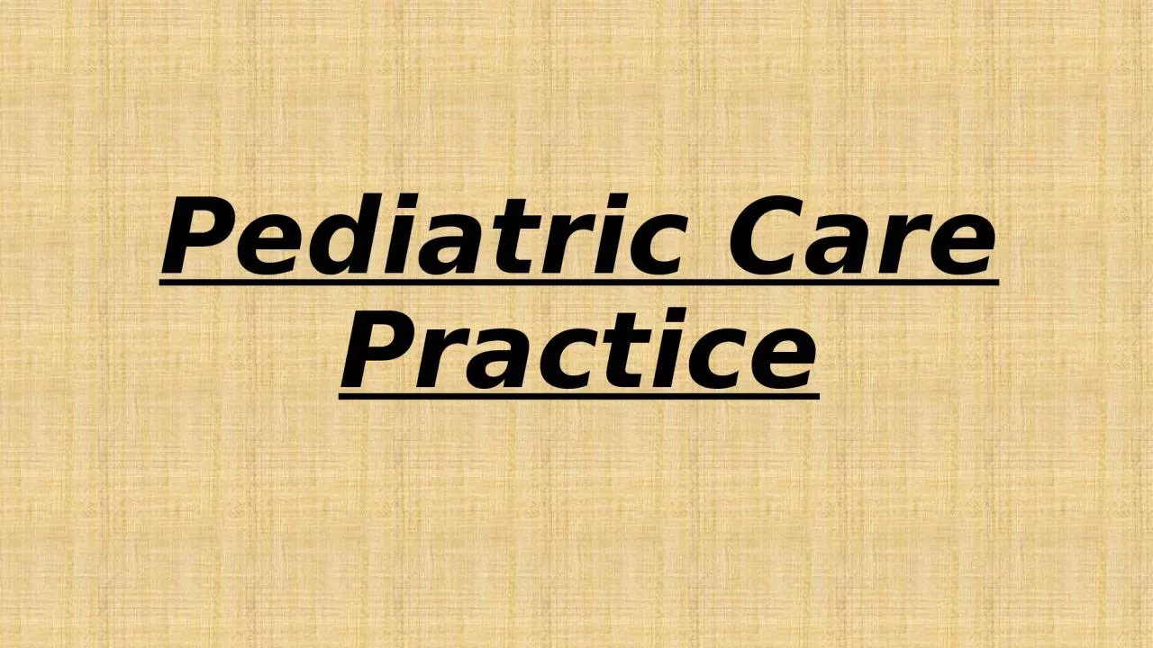 PPT-Pediatric Care Practice