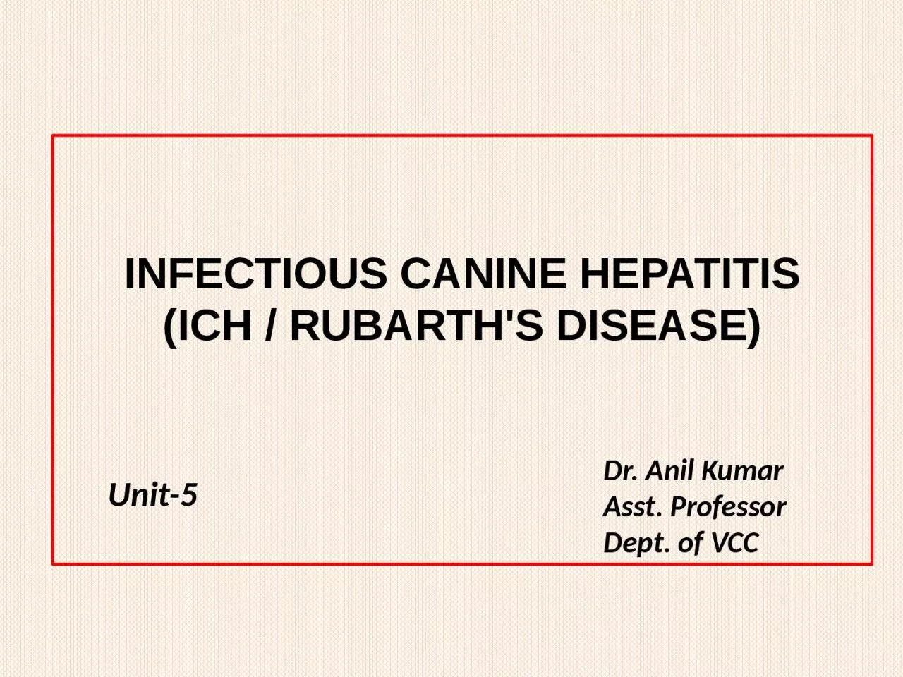 INFECTIOUS Canine hepatitis