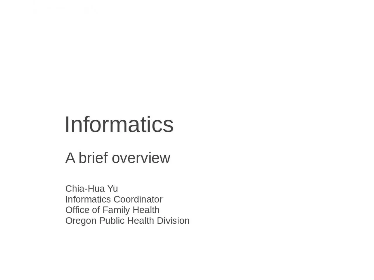 PPT-Informatics A brief overview