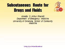 Subcutaneous Route for Drugs and Fluids