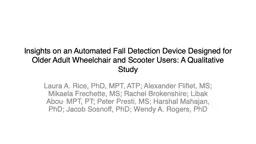 Insights on an Automated Fall Detection Device Designed for Older Adult Wheelchair and