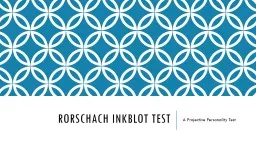 Rorschach Inkblot Test A Projective Personality Test