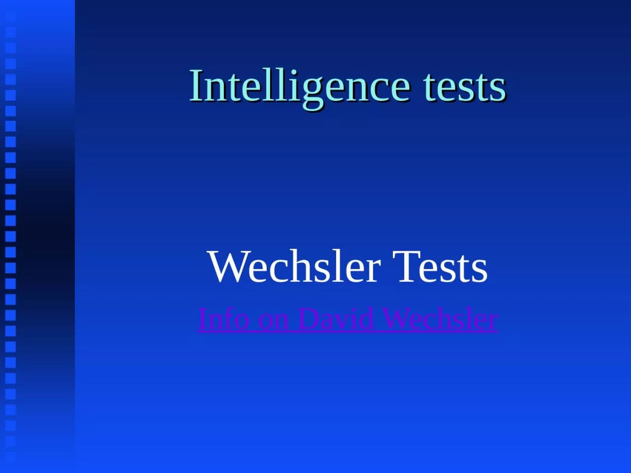 PPT-Intelligence tests Wechsler