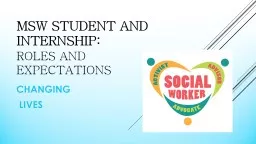 MSW STUDENT AND INTERNSHIP:
