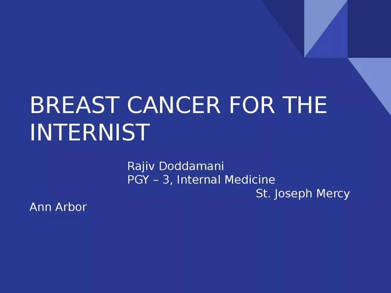 BREAST CANCER FOR THE INTERNIST