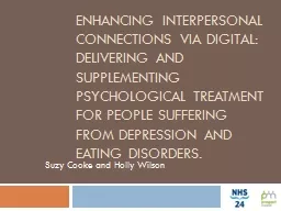 Enhancing Interpersonal Connections via Digital: Delivering and supplementing psychological treatme