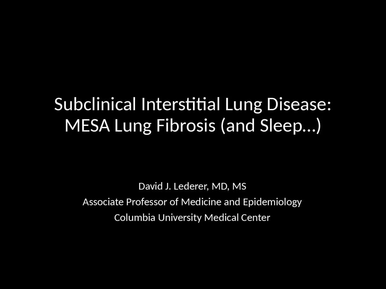 Subclinical Interstitial Lung Disease: