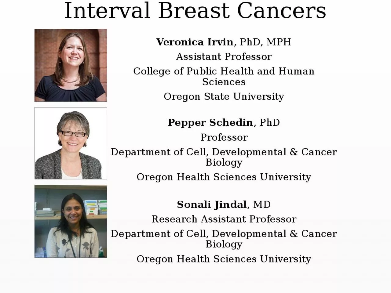 Interval Breast Cancers Veronica Irvin