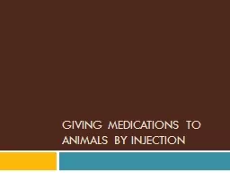 Giving Medications to animals by injection