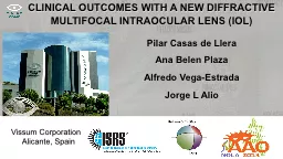 CLINICAL OUTCOMES WITH A NEW DIFFRACTIVE MULTIFOCAL INTRAOCULAR LENS (IOL)