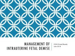 Management of Intrauterine Fetal Demise